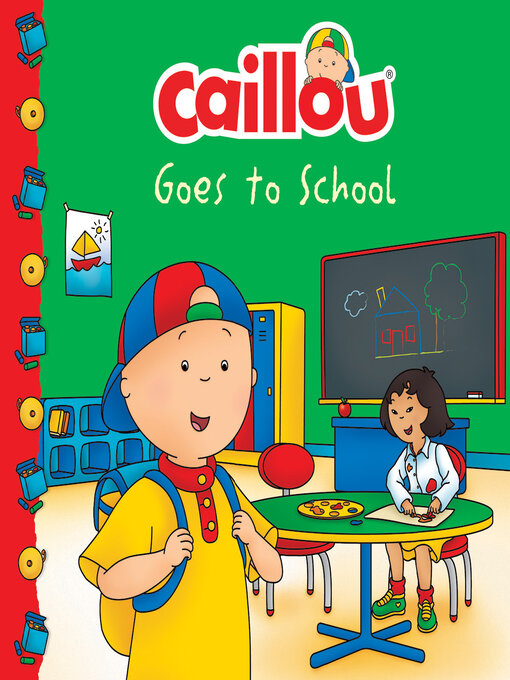Title details for Caillou Goes to School by Anne Paradis - Available